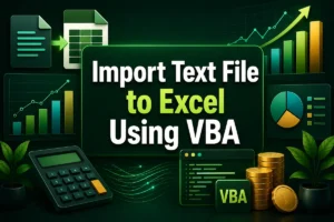 feature image - import text file to excel vba