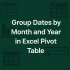 How to Ungroup Dates in Excel Pivot Table (3 Simple Ways)