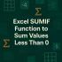 Excel SUMIF Function to Sum Values Greater Than 0