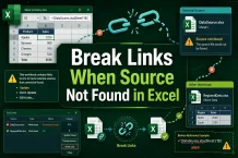 How to Break Links When Source Not Found in Excel
