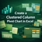 How to Create a Clustered Column Pivot Chart in Excel