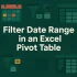 How to Create and Use a Pivot Table Timeline in Excel
