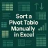 How to Sort an Excel Pivot Table by a Custom List
