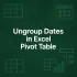How to Group Dates by Month and Year in Excel Pivot Table